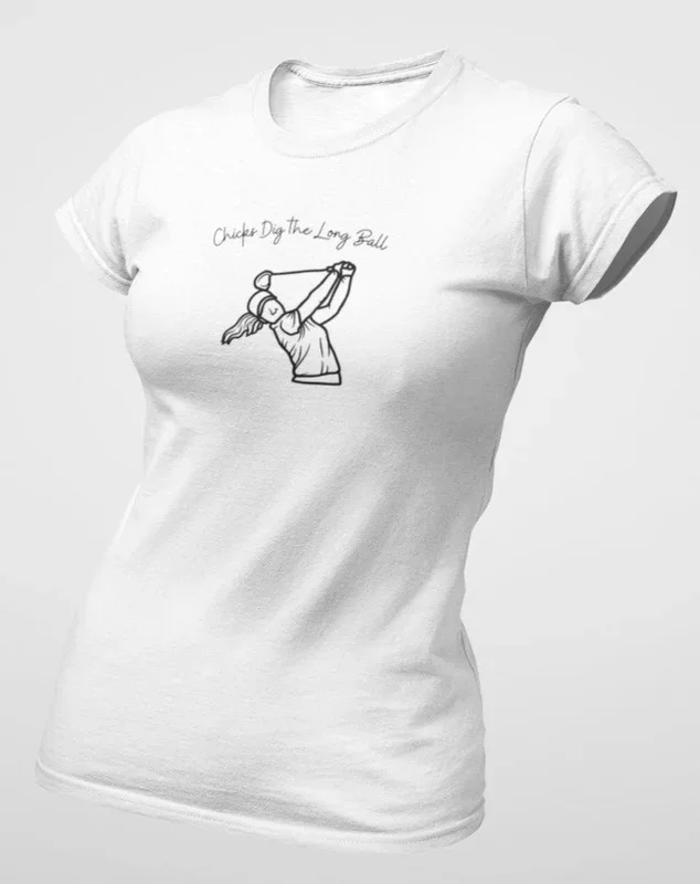 Chicks Dig the Long Ball Women’s Tee