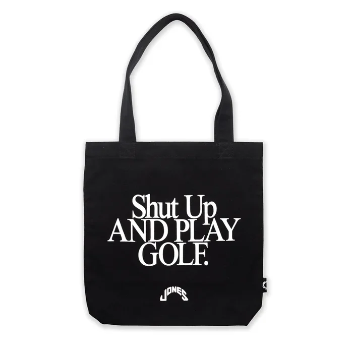 Shut Up and Play Golf Tote Bag – Black